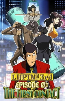 Lupin+III%3A+Episode+0+%22First+Contact%22