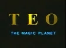Teo+the+Magic+Planet+Pilot